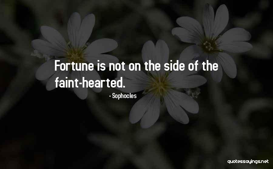 Fortune Quotes By Sophocles