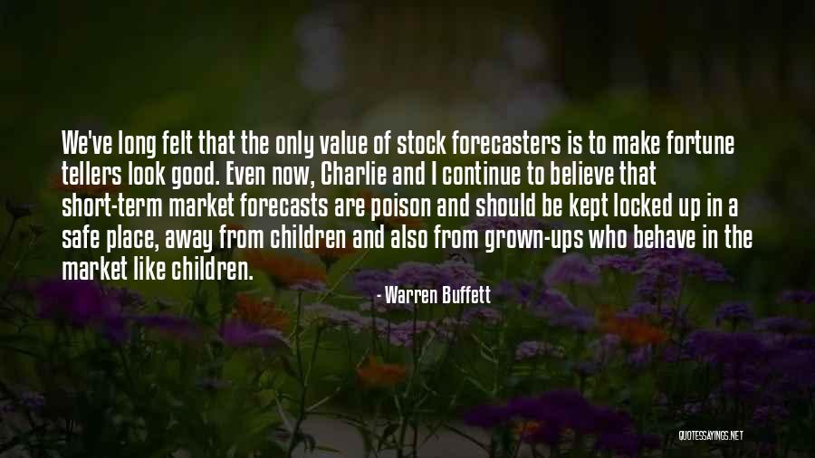 Fortune Tellers Quotes By Warren Buffett