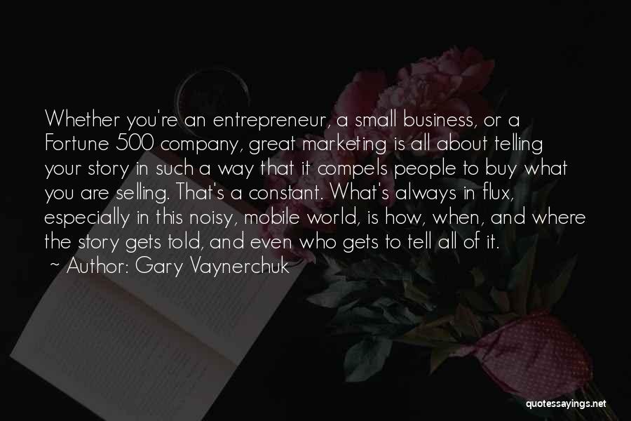 Fortune Telling Quotes By Gary Vaynerchuk