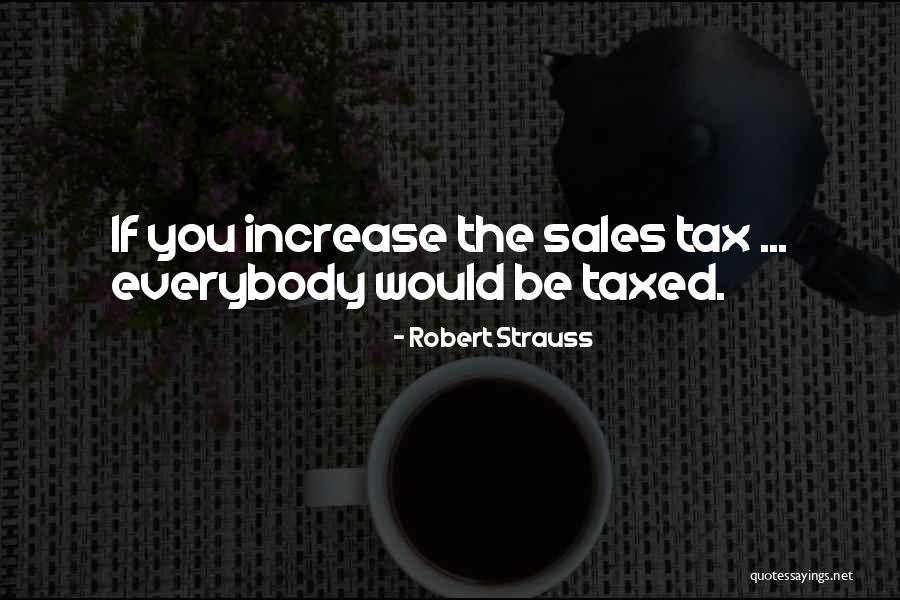 Fortuneo Vie Quotes By Robert Strauss Fortuneo Vie Quotes By Robert Strauss