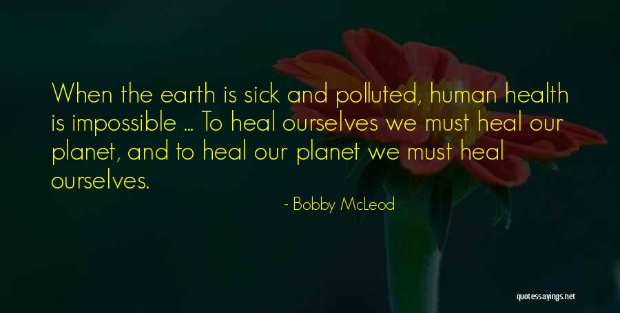 Fortunes Fate Quotes By Bobby McLeod Fortunes Fate Quotes By Bobby McLeod