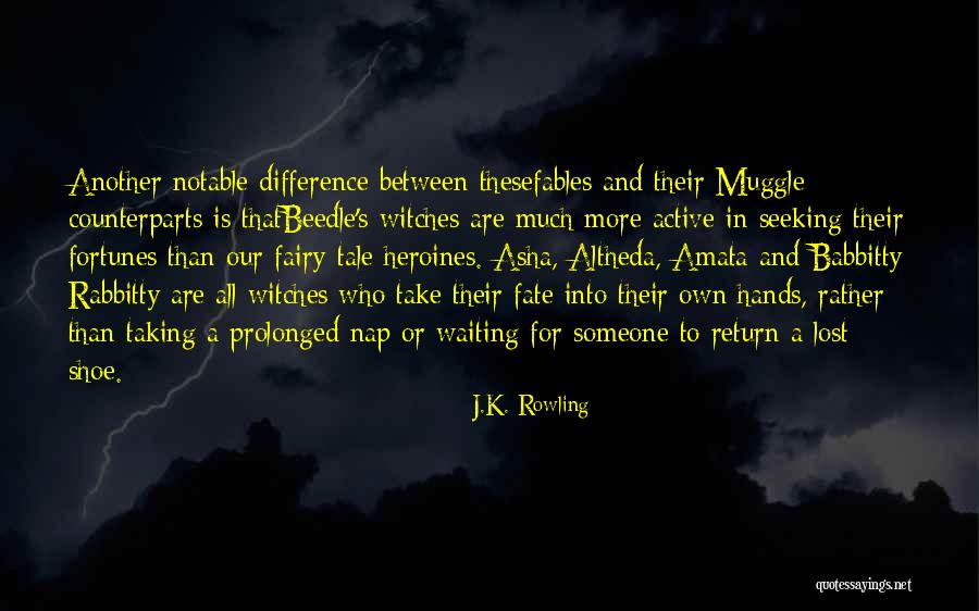 Fortunes Fate Quotes By J.K. Rowling Fortunes Fate Quotes By J.K. Rowling
