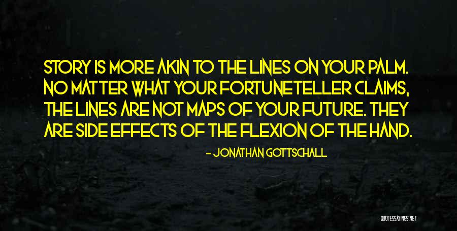 Fortuneteller Quotes By Jonathan Gottschall Fortuneteller Quotes By Jonathan Gottschall