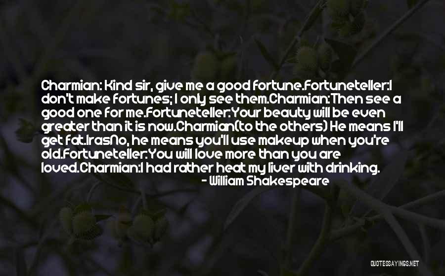 Fortuneteller Quotes By William Shakespeare Fortuneteller Quotes By William Shakespeare