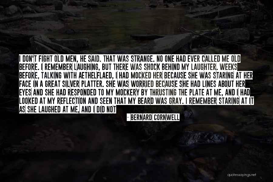 Forty Years Old Quotes By Bernard Cornwell