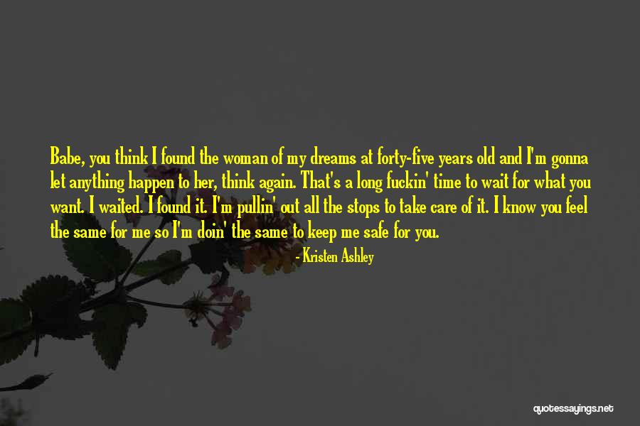 Forty Years Old Quotes By Kristen Ashley