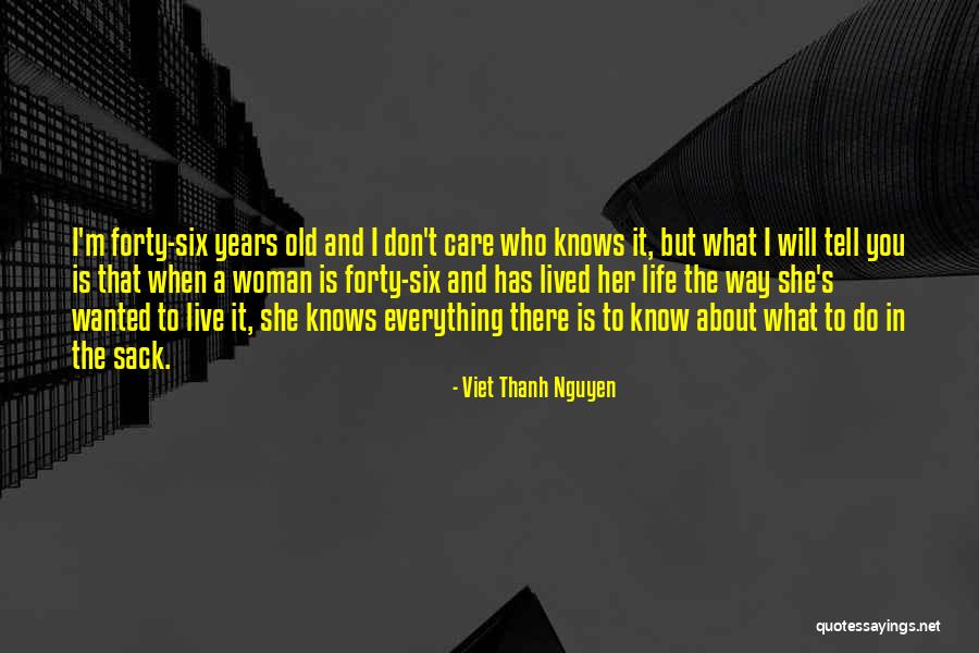 Forty Years Old Quotes By Viet Thanh Nguyen