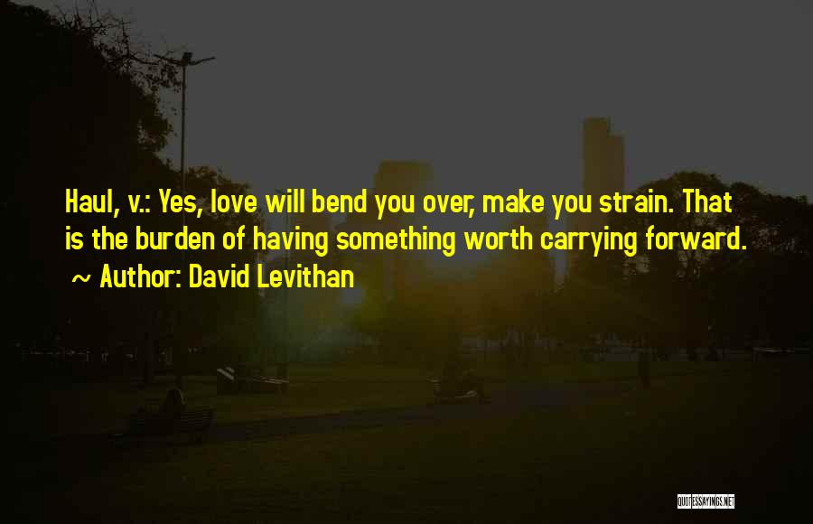 Forward Bend Quotes By David Levithan