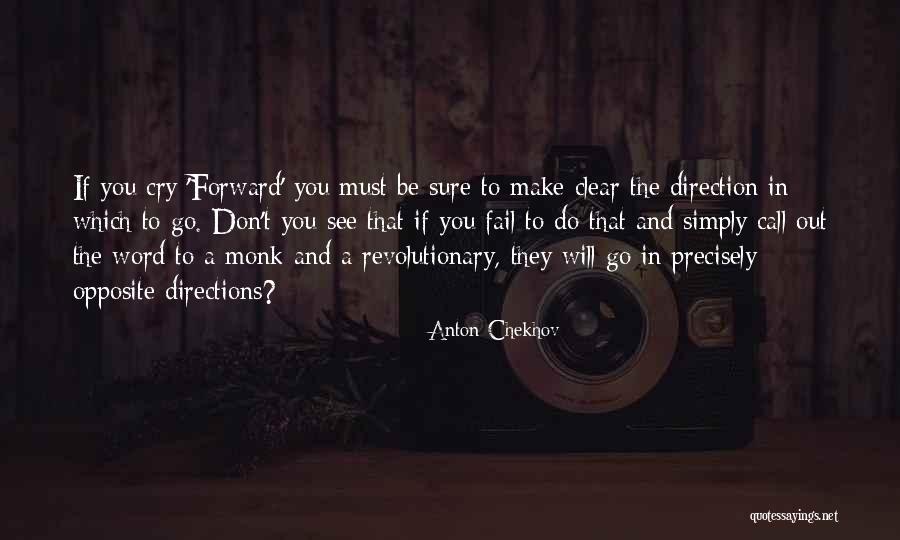 Forward Direction Quotes By Anton Chekhov Forward Direction Quotes By Anton Chekhov