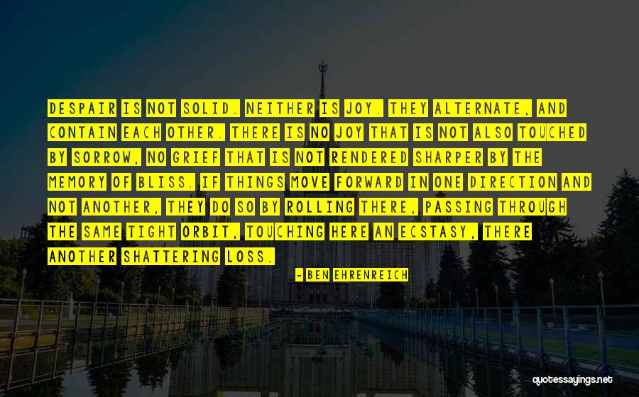 Forward Direction Quotes By Ben Ehrenreich Forward Direction Quotes By Ben Ehrenreich