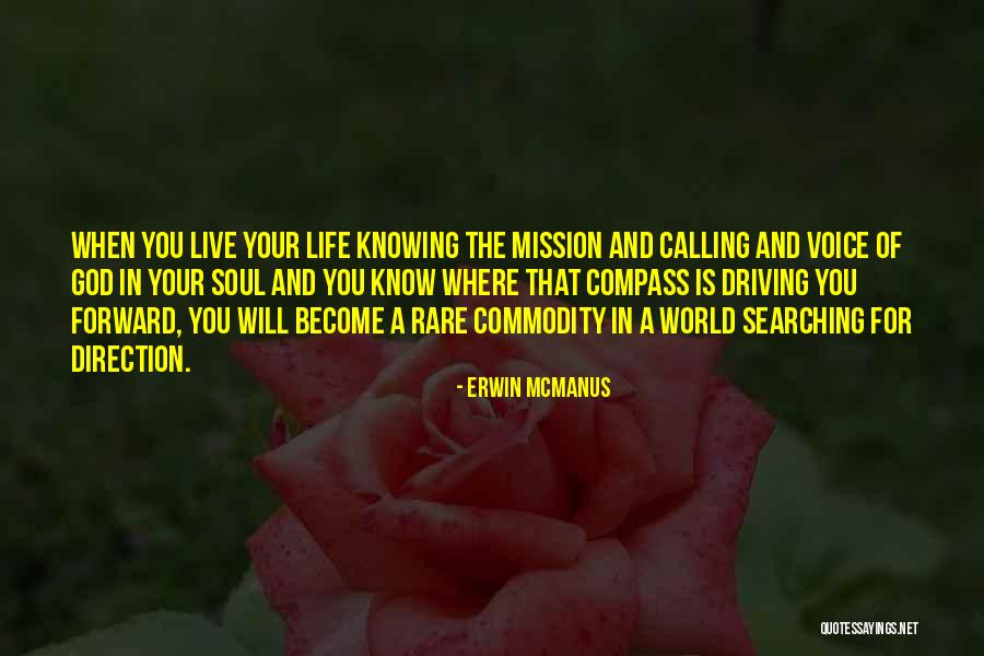 Forward Direction Quotes By Erwin McManus Forward Direction Quotes By Erwin McManus