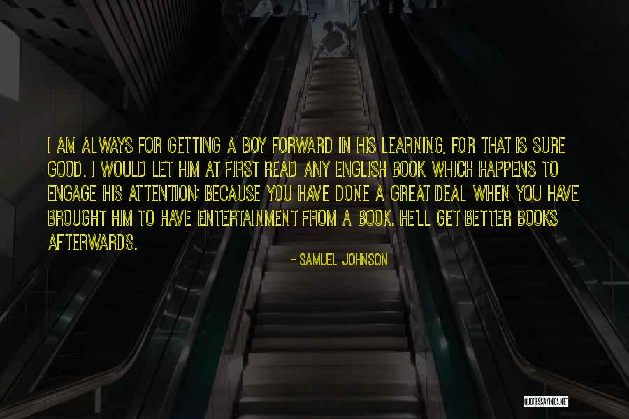 Forward Learning Quotes By Samuel Johnson Forward Learning Quotes By Samuel Johnson