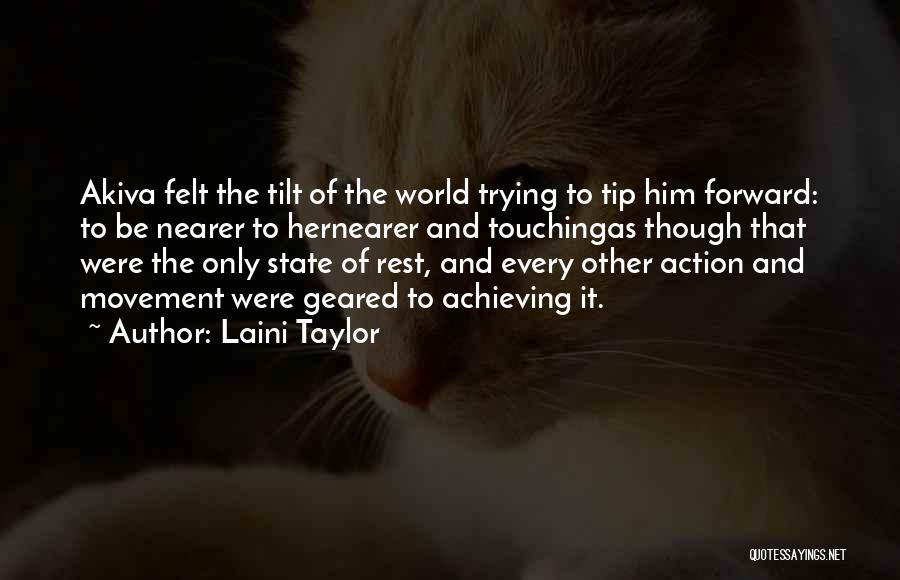 Forward Movement Quotes By Laini Taylor