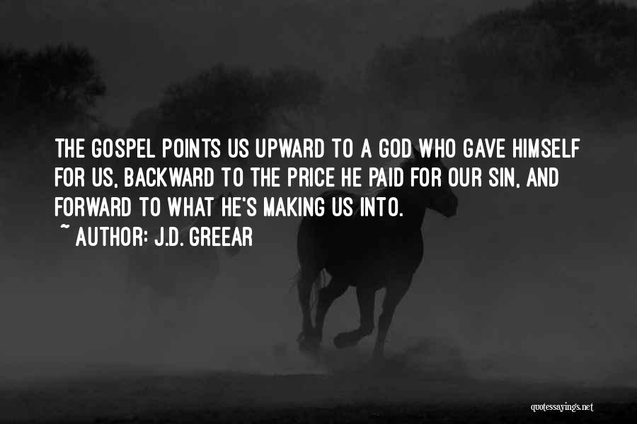 Forward Points Quotes By J.D. Greear