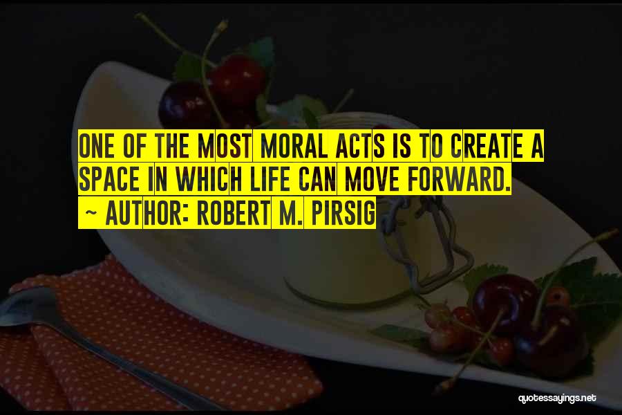 Forward Progress Quotes By Robert M. Pirsig