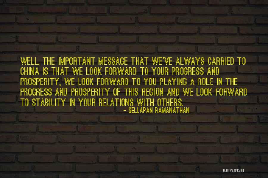 Forward Progress Quotes By Sellapan Ramanathan