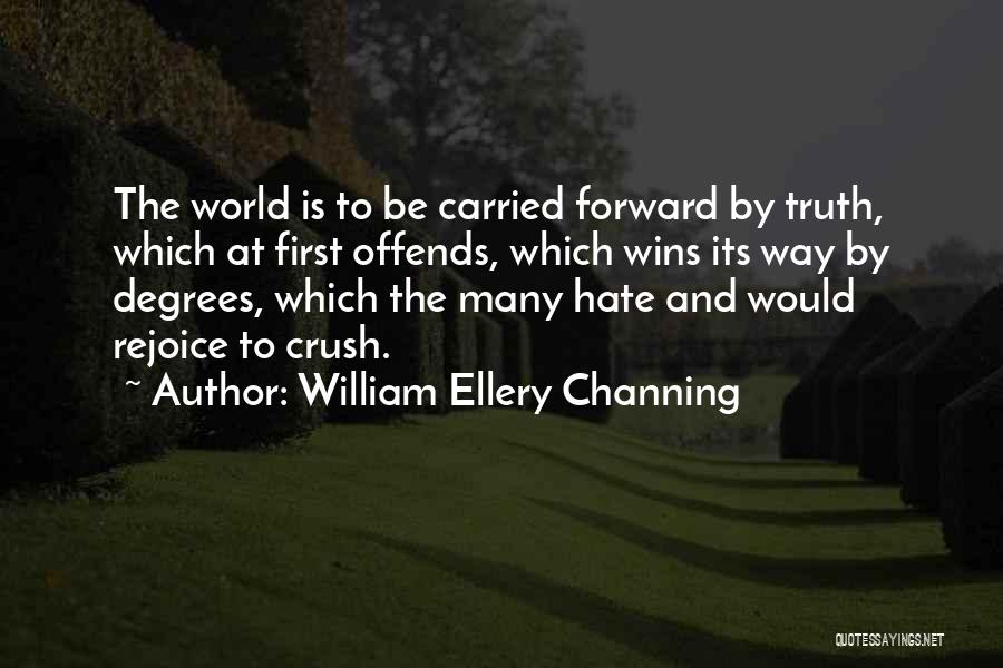 Forward Progress Quotes By William Ellery Channing