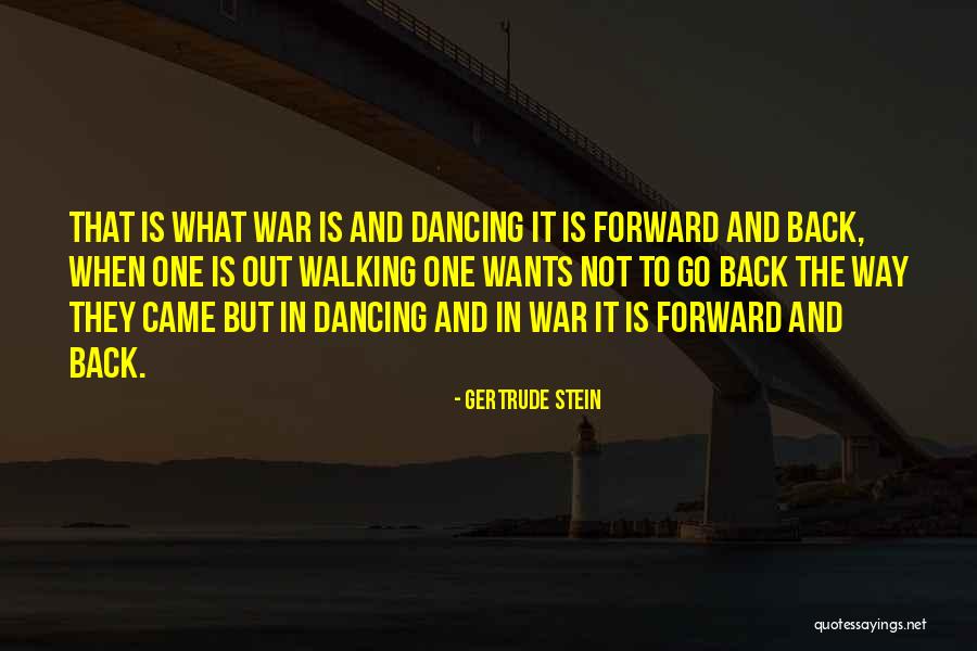 Forward Walking Quotes By Gertrude Stein Forward Walking Quotes By Gertrude Stein