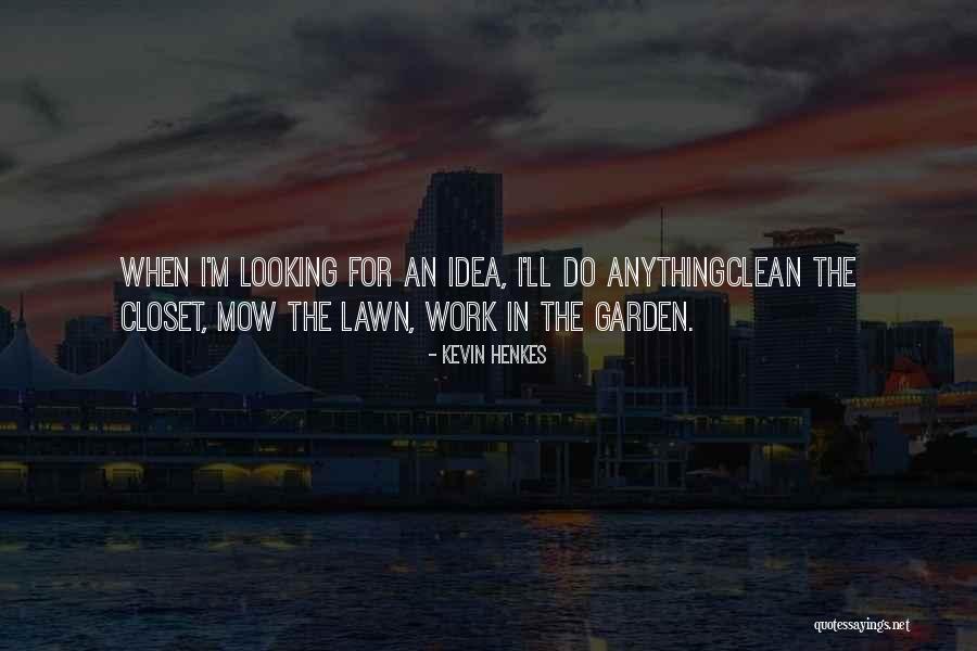 Forwardleaning Quotes By Kevin Henkes Forwardleaning Quotes By Kevin Henkes