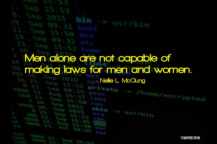 Forwardleaning Quotes By Nellie L. McClung Forwardleaning Quotes By Nellie L. McClung
