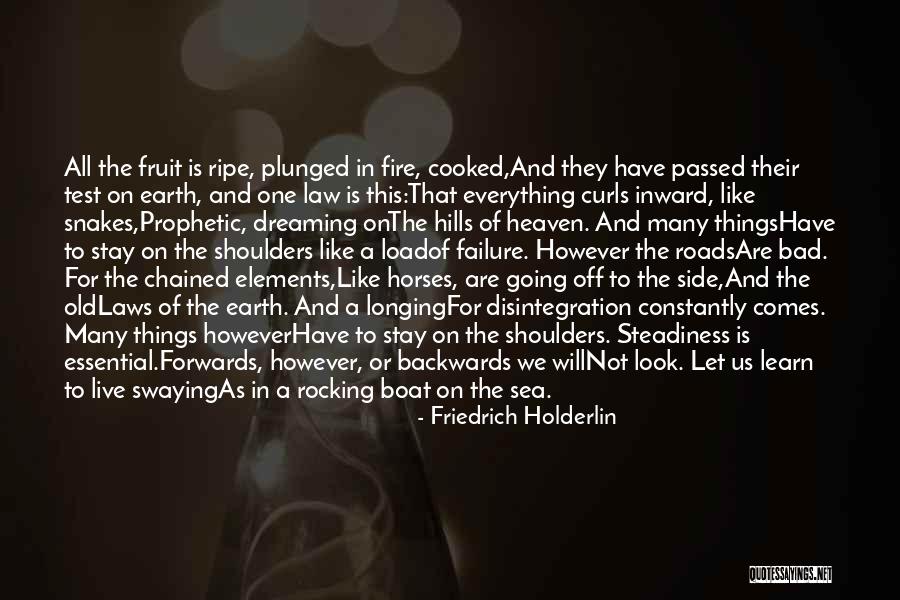 Forwards Not Backwards Quotes By Friedrich Holderlin Forwards Not Backwards Quotes By Friedrich Holderlin