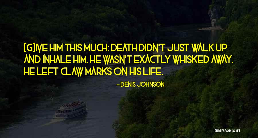 Fosbinder Maui Quotes By Denis Johnson Fosbinder Maui Quotes By Denis Johnson