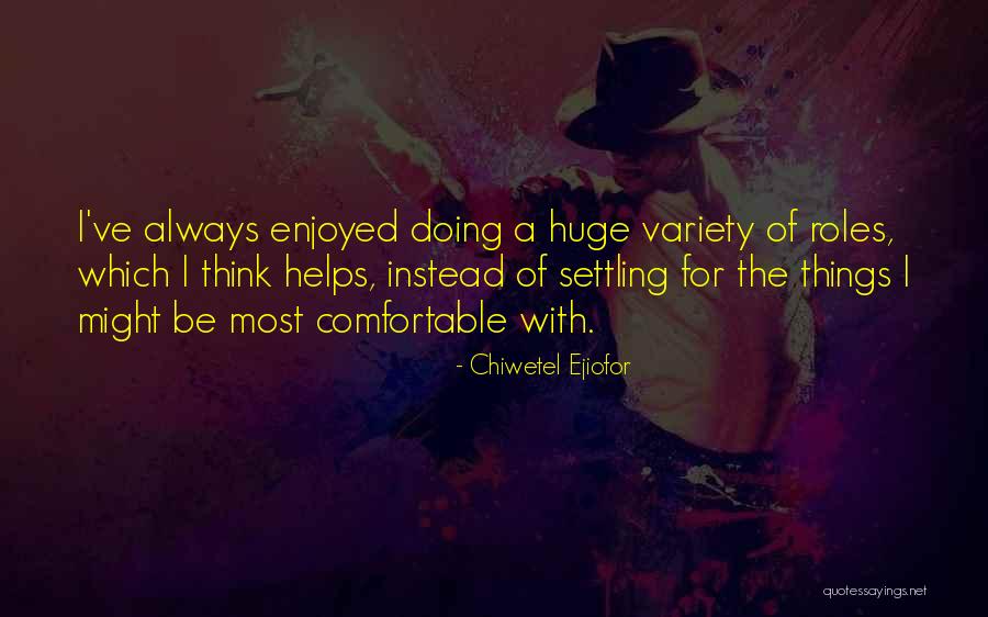 Foscari Quotes By Chiwetel Ejiofor Foscari Quotes By Chiwetel Ejiofor