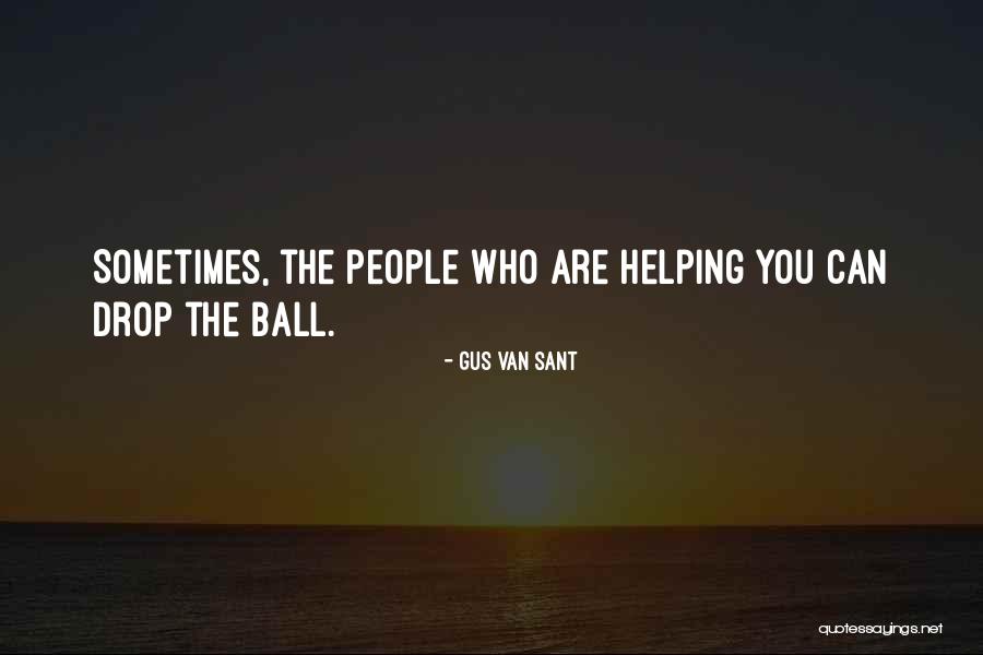 Fosforescente Que Quotes By Gus Van Sant Fosforescente Que Quotes By Gus Van Sant