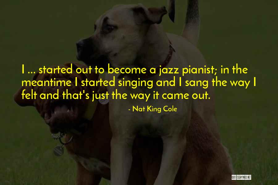 Fosilizando Quotes By Nat King Cole Fosilizando Quotes By Nat King Cole