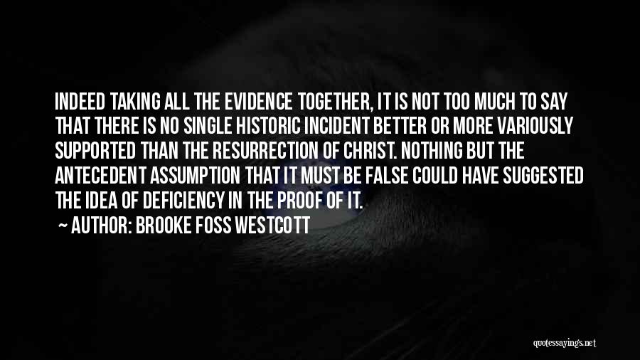 Foss Quotes By Brooke Foss Westcott