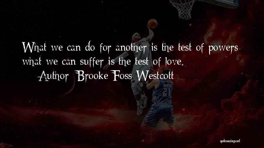 Foss Quotes By Brooke Foss Westcott