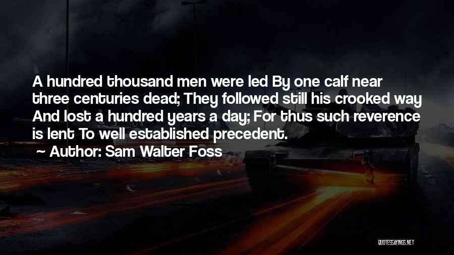 Foss Quotes By Sam Walter Foss