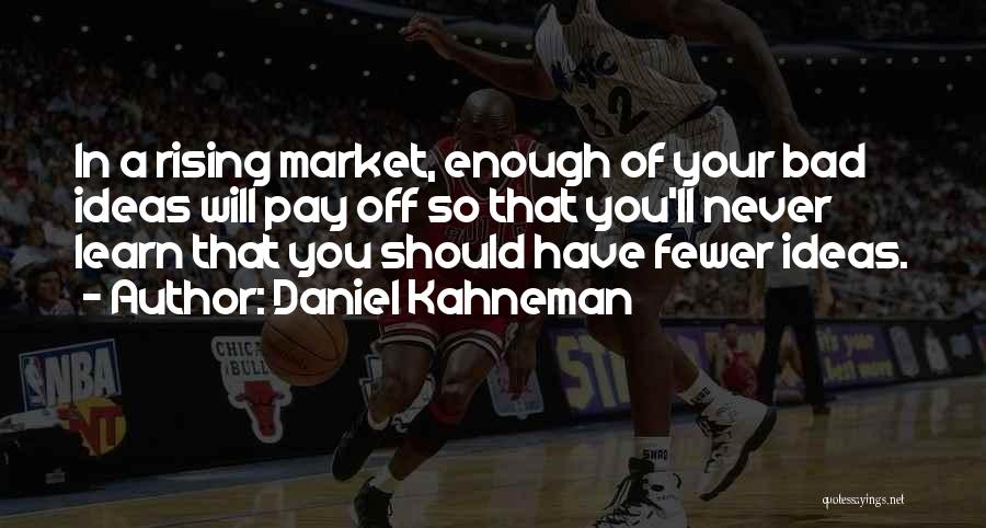 Fossamide Quotes By Daniel Kahneman