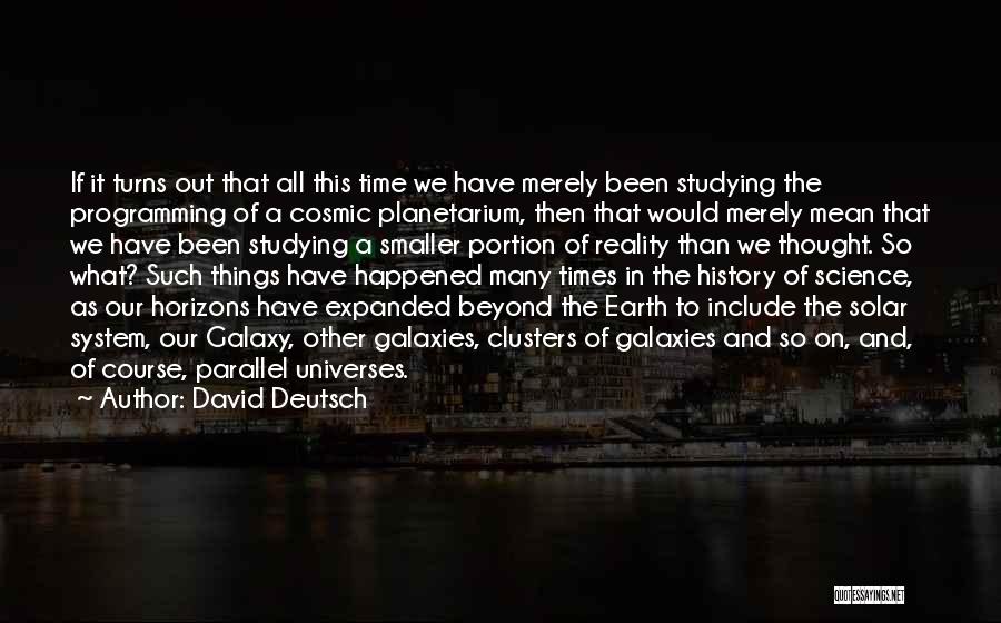 Fossamide Quotes By David Deutsch