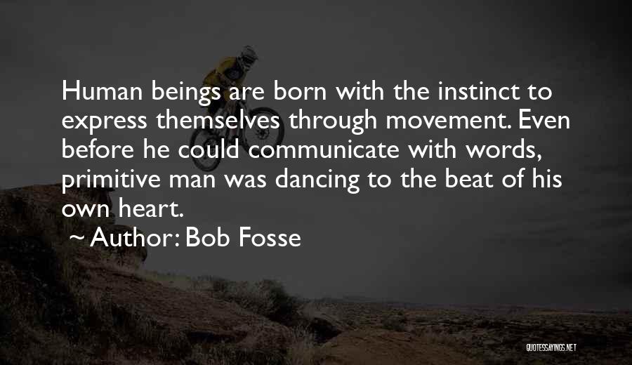 Fosse Quotes By Bob Fosse