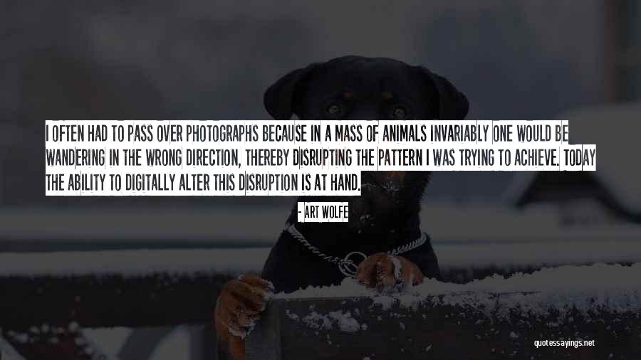 Fossem Verbo Quotes By Art Wolfe Fossem Verbo Quotes By Art Wolfe