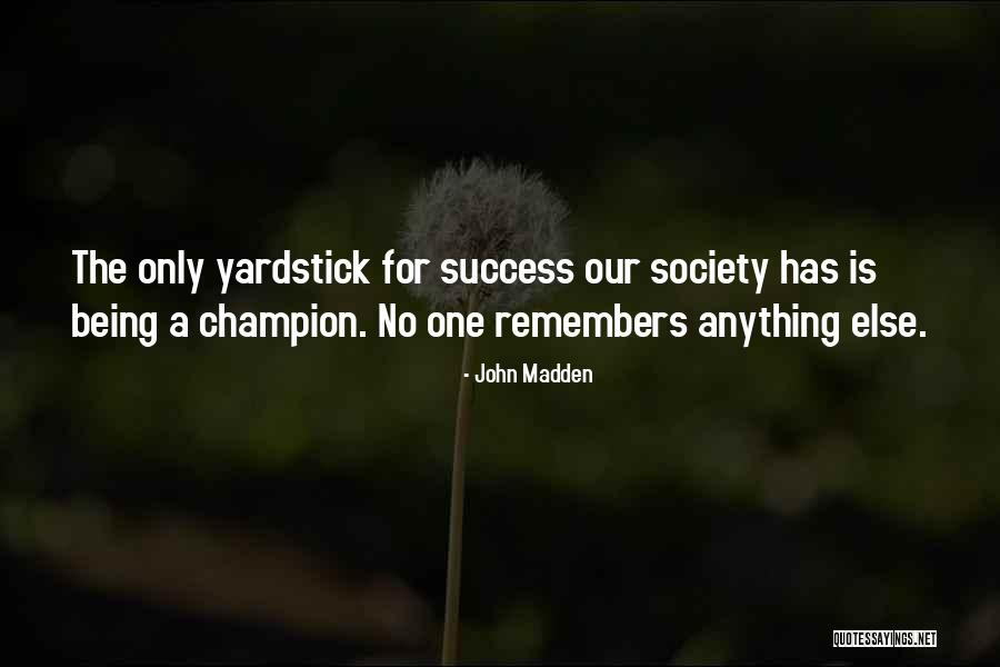 Fosses Recycling Quotes By John Madden Fosses Recycling Quotes By John Madden