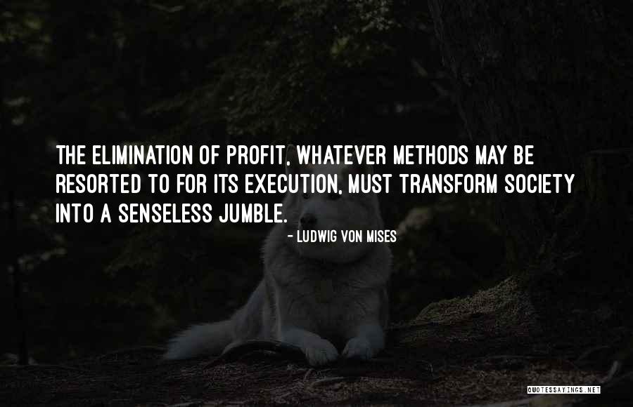 Fossett Sink Quotes By Ludwig Von Mises Fossett Sink Quotes By Ludwig Von Mises
