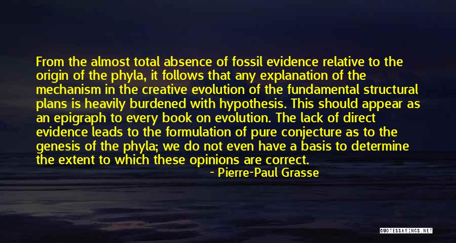 Fossil Evolution Quotes By Pierre-Paul Grasse Fossil Evolution Quotes By Pierre-Paul Grasse