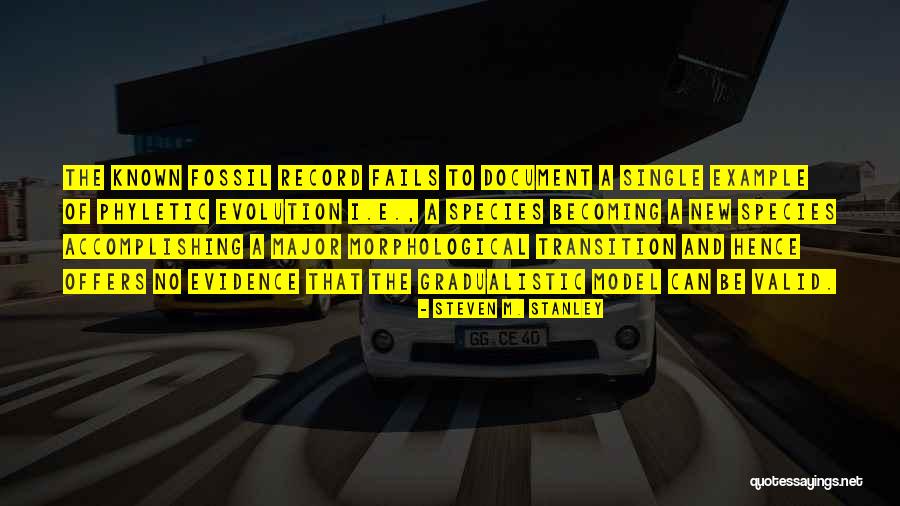 Fossil Evolution Quotes By Steven M. Stanley Fossil Evolution Quotes By Steven M. Stanley