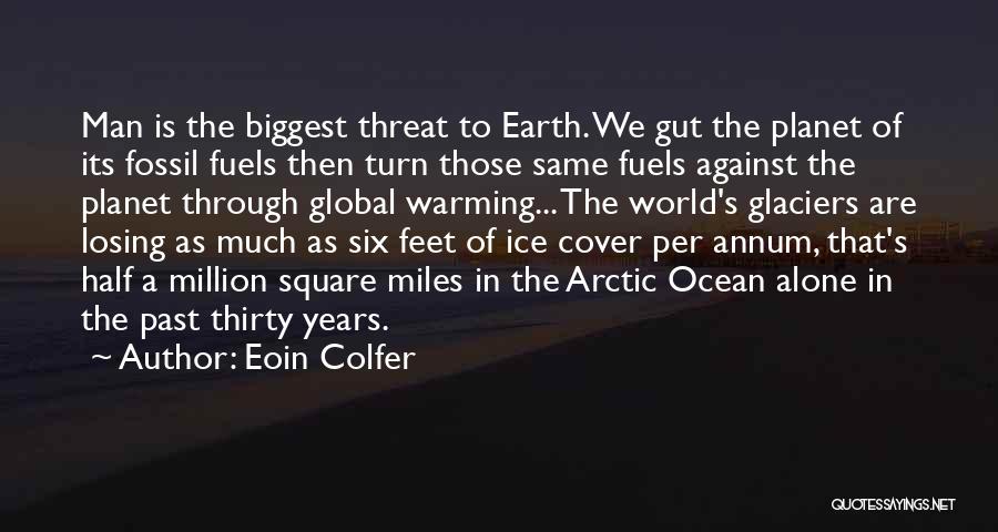 Fossil Fuels Quotes By Eoin Colfer