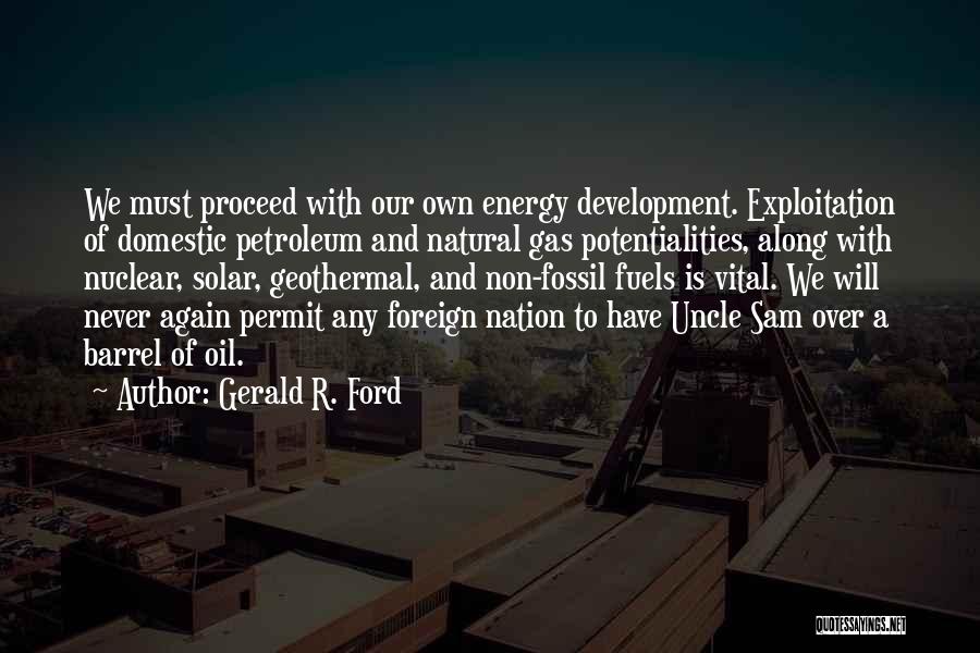 Fossil Fuels Quotes By Gerald R. Ford