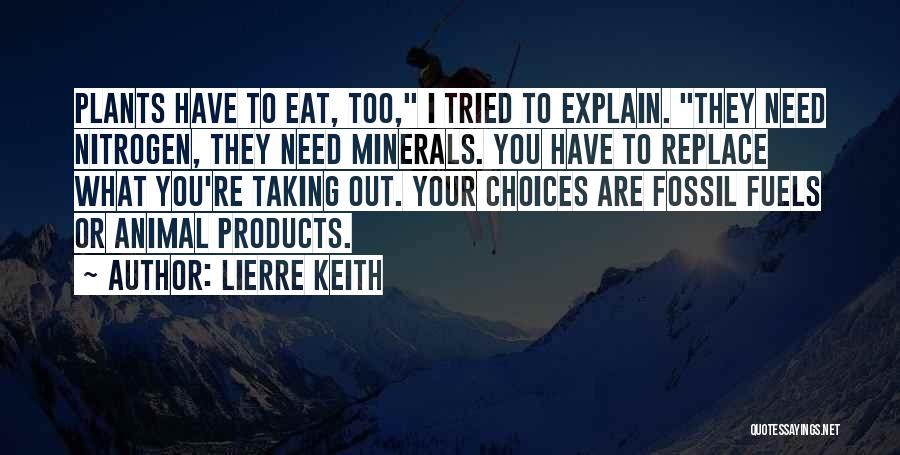 Fossil Fuels Quotes By Lierre Keith