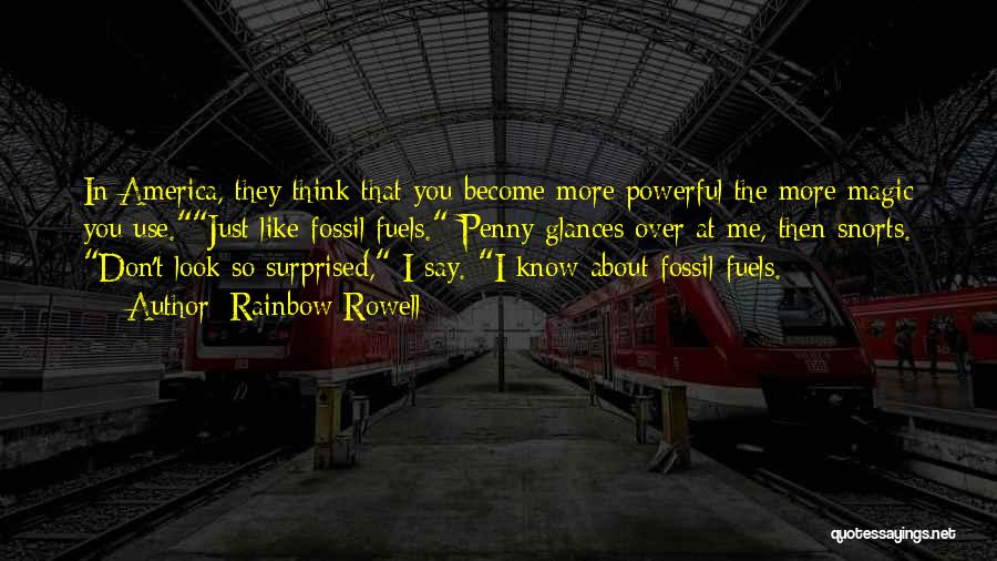 Fossil Fuels Quotes By Rainbow Rowell