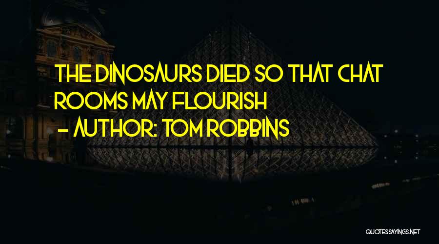 Fossil Fuels Quotes By Tom Robbins