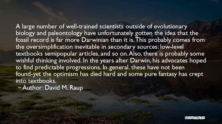 Fossil Record Quotes By David M. Raup