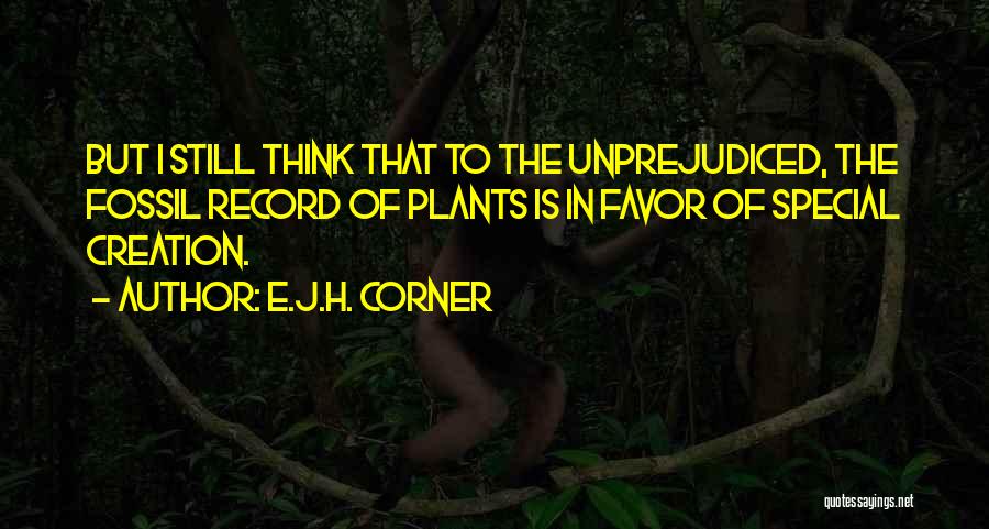 Fossil Record Quotes By E.J.H. Corner