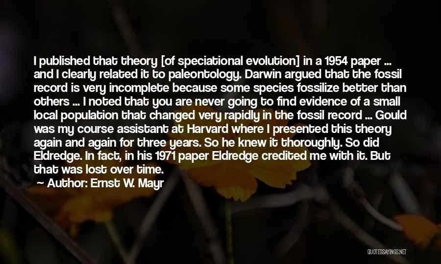 Fossil Record Quotes By Ernst W. Mayr