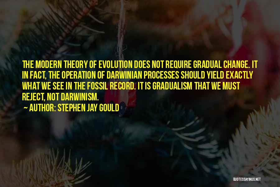 Fossil Record Quotes By Stephen Jay Gould