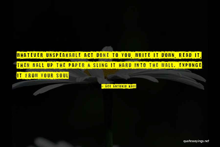 Fossilera Quotes By Ace Antonio Hall Fossilera Quotes By Ace Antonio Hall